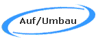 Auf/Umbau